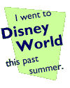 I went to Disney World this past summer.