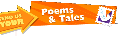 Send us your poems and tales